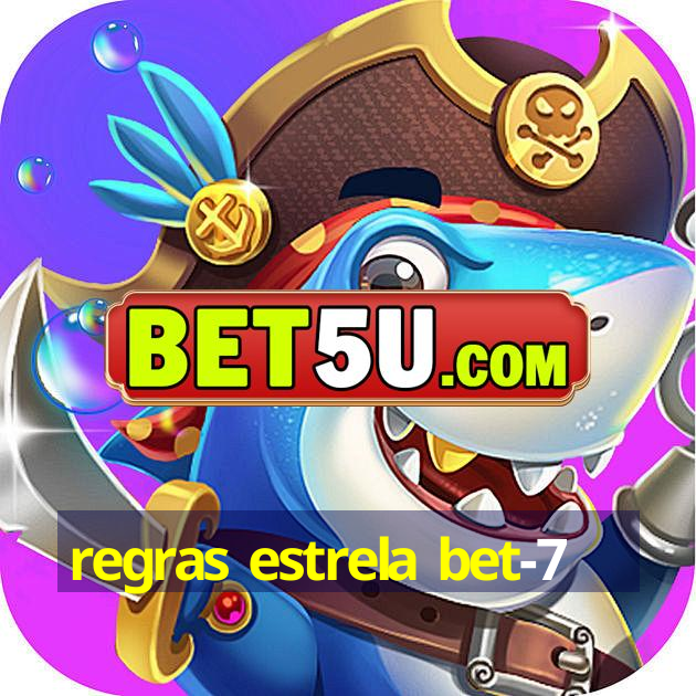 regras estrela bet